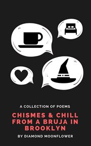 Chismes & chill from a bruja in brooklyn cover image