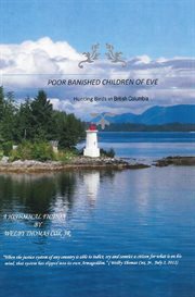 Poor banished children of eve. Hunting Birds in British Columbia cover image