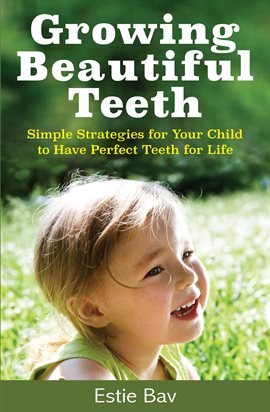 Cover image for Growing Beautiful Teeth