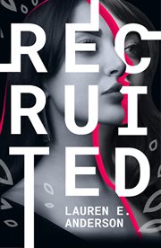 Recruited : a novel cover image