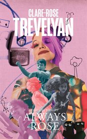 Always Rose : Past Life Library cover image