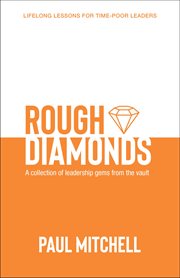 Rough diamonds. A Collection of Leadership Gems from the Vault cover image