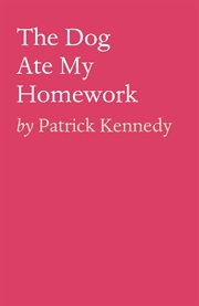 The dog ate my homework. Pt. 1 cover image