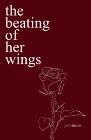 The beating of her wings. poems cover image