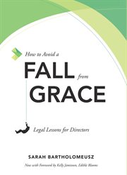 How to avoid a fall from grace. Legal Lessons for Directors cover image