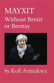 Mayxit. Without Brexit Or Brestay cover image
