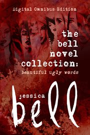 The bell novel collection. Beautiful Ugly Words cover image