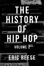 The History of Hip Hop, Volume 2 cover image