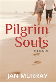 Pilgrim souls. A Memoir cover image