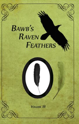 Cover image for BawB's Raven Feathers Volume III