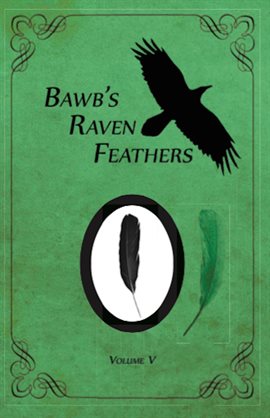 Cover image for BawB's Raven Feathers Volume V
