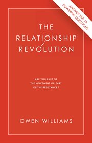 The relationship revolution are you part of the movement or part of the resistance? cover image