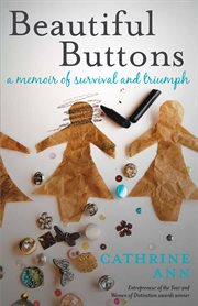 Beautiful buttons a memoir of survival and triumph cover image