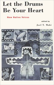 Let the drums be your heart: new native voices cover image