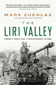 The Liri Valley: Canada's World War II breakthrough to Rome cover image