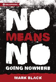 NoMeansNo : going nowhere cover image