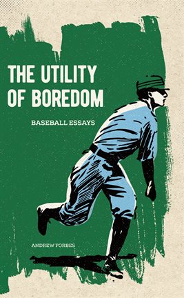 Cover image for The Utility of Boredom