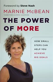 The power of more: how small steps can help you achieve big goals cover image