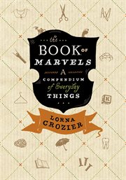 Book of marvels: a compendium of everyday things cover image