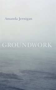 Groundwork: poems cover image