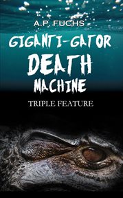 Giganti-gator death machine cover image