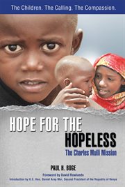 Hope for the hopeless: the Charles Mulli mission cover image