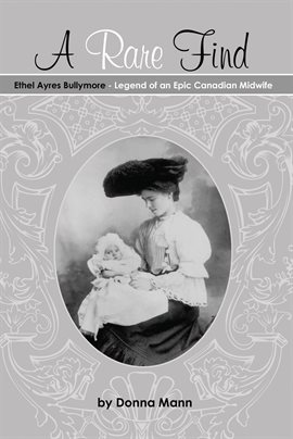 Cover image for A Rare Find: Ethel Ayres Bullymore