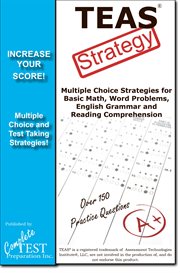 Teas test strategy!. Winning Multiple Choice Strategies for the Test of Essential Academic Skills cover image