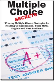 Multiple choice secrets!. Winning Multiple Choice Strategies for Any Test! cover image