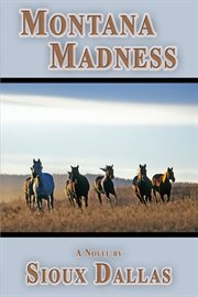 Montana madness : a novel cover image