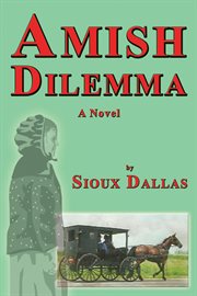 Amish dilemma : a novel cover image