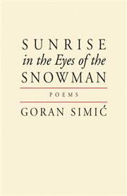 Sunrise in the eyes of the snowman: poems cover image