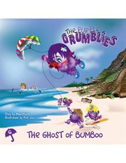 The ghost of bumboo. The Purple Grumblies cover image