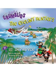 The efelant hunters part one: shipwreck!. The Purple Grumblies cover image