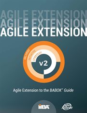 Agile extension to the babok® guide (agile extension) version 2 cover image