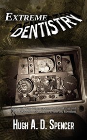 Extreme dentistry cover image