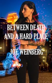 Between death and a hard place cover image