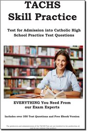 Tachs skill practice!. Test for Admissions into Catholic High School Practice Test Questions cover image