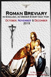 The roman breviary. in English, in Order, Every Day for October, November & December 2019 cover image