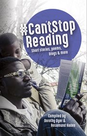 #Can'tStopReading : short stories, poems, blogs & more cover image