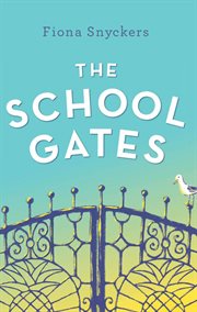 The school gates cover image
