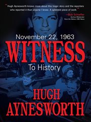 November 22, 1963. Witness to History cover image