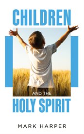 Children and the Holy Spirit cover image