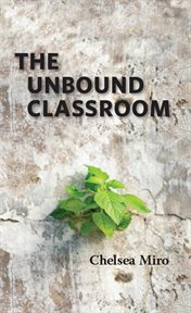The unbound classroom cover image