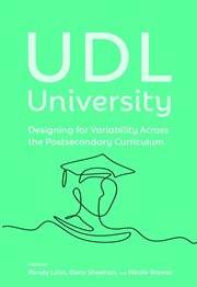 Udl university. Designing for Variability Across the Curriculum cover image