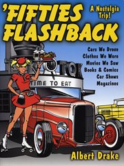 Fifties Flashback : A Nostalgia Trip cover image
