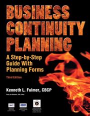 Business continuity planning: a step-by-step guide with planning forms on CD-ROM cover image
