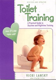Toilet training: a practical guide to daytime and nighttime training cover image
