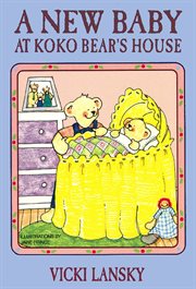 A New Baby at Koko Bear's House cover image