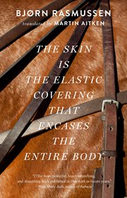 The skin is the elastic covering that encases the entire body cover image